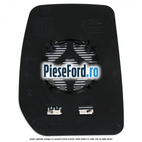 Geam oglinda stanga cu incalzire Ford Transit 2000-2006 2.4 TDdi 120 cp D4FA diesel
