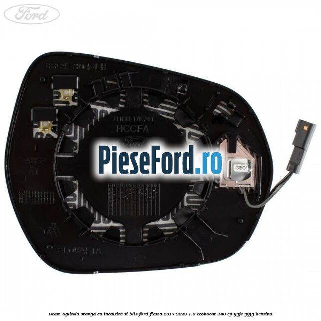 Geam oglinda stanga cu incalzire si BLIS Ford Fiesta 2017-2023 1.0 EcoBoost 140 cp YYJE, YYJG benzina