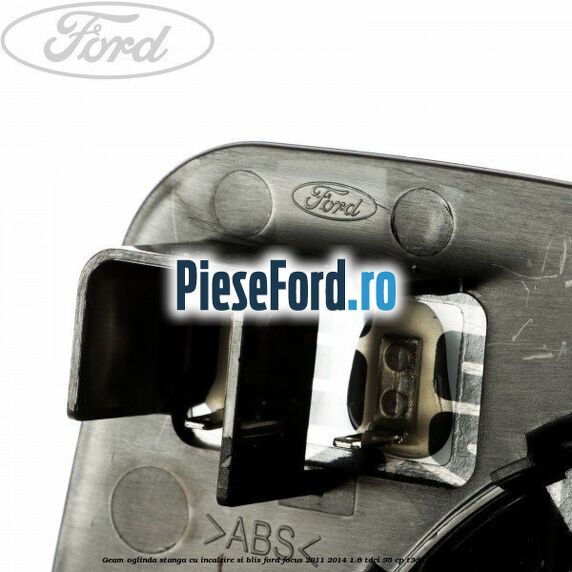 Geam oglinda stanga cu incalzire si BLIS Ford Focus 2011-2014 1.6 TDCi 95 cp Geam oglinda stanga cu incalzire si BLIS Ford Focus 2011-2014 1.6 TDCi 95 cp T3DA, T3DB diesel