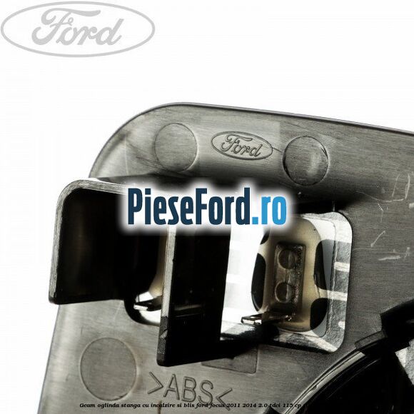 Geam oglinda stanga cu incalzire si BLIS Ford Focus 2011-2014 2.0 TDCi 115 cp TYDA diesel