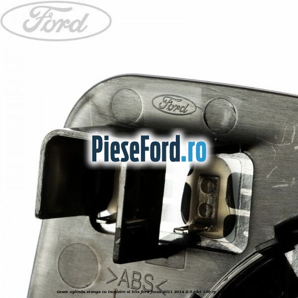Geam oglinda stanga cu incalzire si BLIS Ford Focus 2011-2014 2.0 TDCi 136 cp UKDB diesel