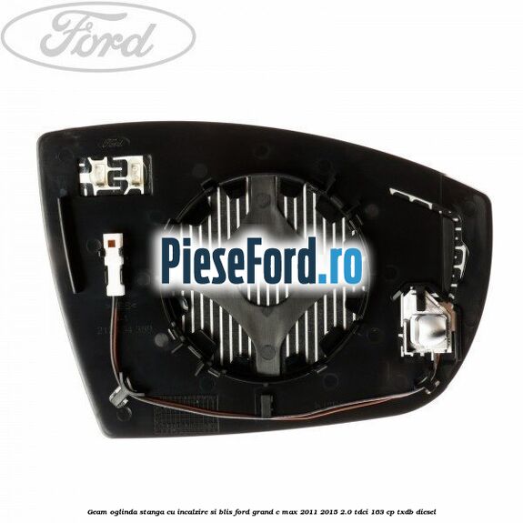 Geam oglinda stanga cu incalzire si BLIS Ford Grand C-Max 2011-2015 2.0 TDCi 163 cp TXDB diesel