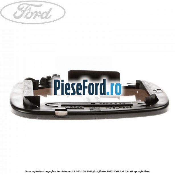 Geam oglinda stanga fara incalzire an 11/2001-09/2008 Ford Fiesta 2005-2008 1.4 TDCi 68 cp Geam oglinda stanga fara incalzire an 11/2001-09/2008 Ford Fiesta 2005-2008 1.4 TDCi 68 cp N4JB diesel