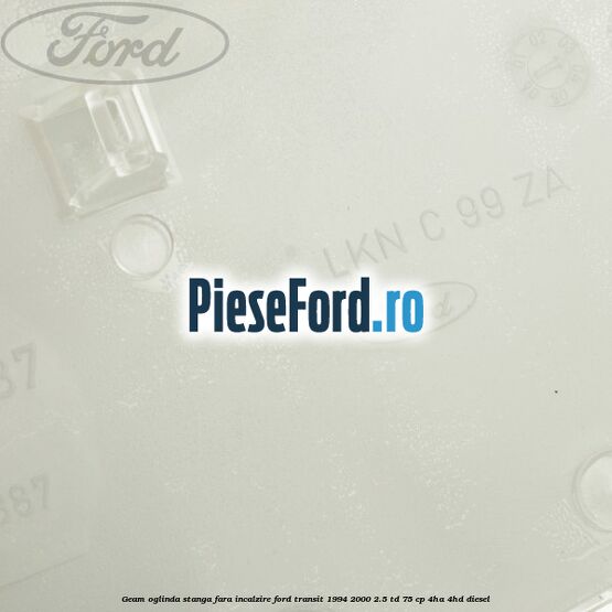 Geam oglinda stanga fara incalzire Ford Transit 1994-2000 2.5 TD 75 cp 4HA, 4HD diesel