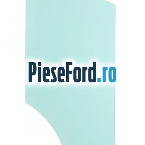 Geam usa fata dreapta Ford Transit 2019-2023 2.0 EcoBlue 150 cp P0FA diesel