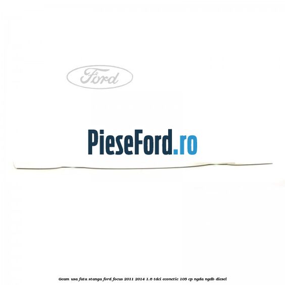 Geam usa fata stanga Ford Focus 2011-2014 1.6 TDCi ECOnetic 105 cp NGDA, NGDB diesel