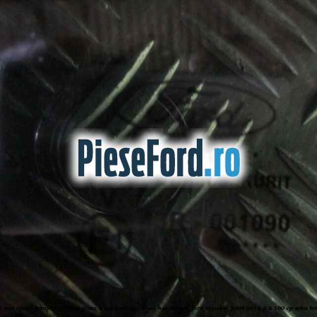 Geam usa spate dreapta Privacy Glass, 4 usi berlina / 5 usi hatchback Ford Mondeo 2008-2014 2.3 160 cp SEBA benzina