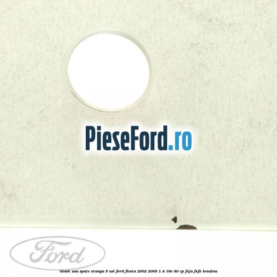 Geam usa spate stanga (5 Usi) Ford Fiesta 2002-2005 1.4 16V 80 cp FXJA, FXJB benzina