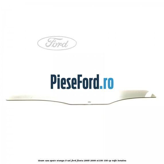 Geam usa spate stanga (5 Usi) Ford Fiesta 2005-2008 ST150 150 cp N4JB benzina