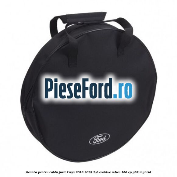 Geanta pentru cablu Ford Kuga 2019-2023 2.0 EcoBlue mHEV 150 cp YLDC hybrid