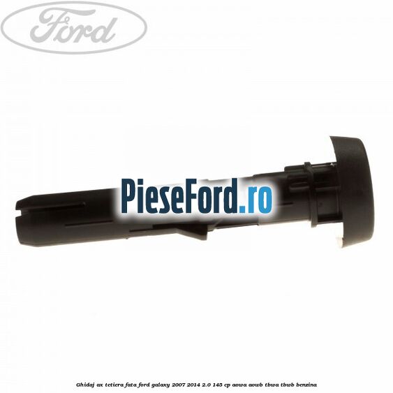 Ghidaj ax tetiera fata Ford Galaxy 2007-2014 2.0 145 cp Ghidaj ax tetiera fata Ford Galaxy 2007-2014 2.0 145 cp AOWA, AOWB, TBWA, TBWB benzina