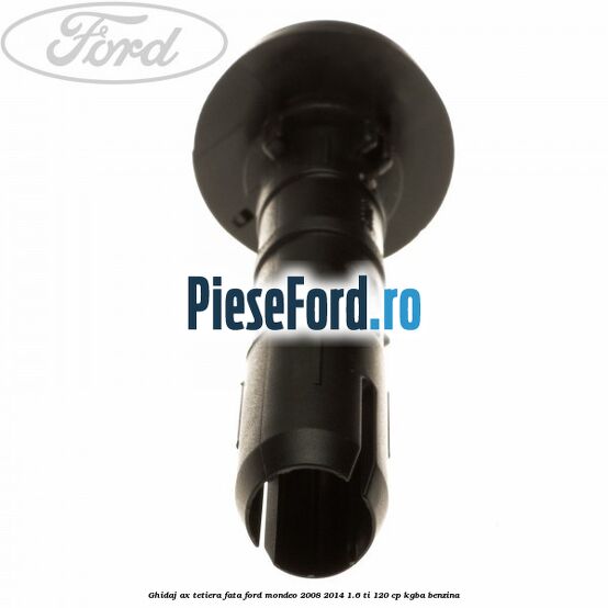 Ghidaj ax tetiera fata Ford Mondeo 2008-2014 1.6 Ti 120 cp Ghidaj ax tetiera fata Ford Mondeo 2008-2014 1.6 Ti 120 cp KGBA benzina