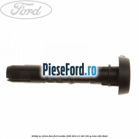 Ghidaj ax tetiera fata Ford Mondeo 2008-2014 2.0 TDCi 163 cp TXBA, TXBB diesel