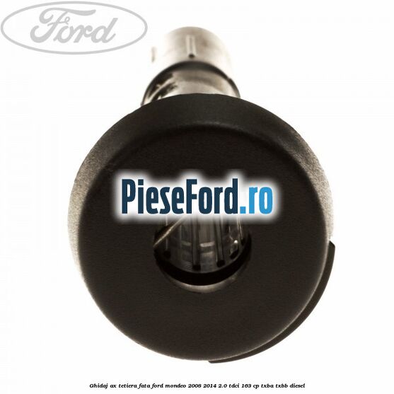 Ghidaj ax tetiera fata Ford Mondeo 2008-2014 2.0 TDCi 163 cp TXBA, TXBB diesel