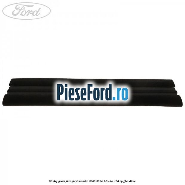 Ghidaj geam fata Ford Mondeo 2008-2014 1.8 TDCi 100 cp FFBA diesel