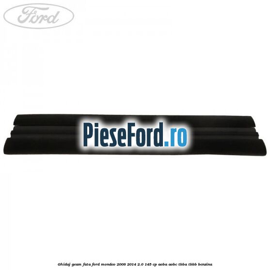 Ghidaj geam fata Ford Mondeo 2008-2014 2.0 145 cp Ghidaj geam fata Ford Mondeo 2008-2014 2.0 145 cp AOBA, AOBC, TBBA, TBBB benzina