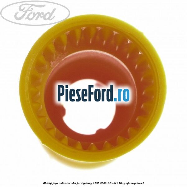 Ghidaj joja indicator ulei Ford Galaxy 1995-2000 1.9 TDI 110 cp AFN, AVG diesel