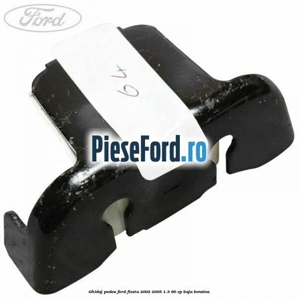 Ghidaj podea Ford Fiesta 2002-2005 1.3 60 cp BAJA benzina