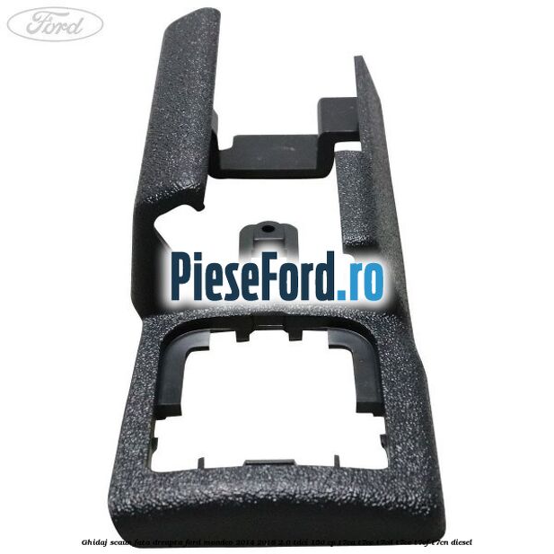 Ghidaj scaun fata dreapta Ford Mondeo 2014-2018 2.0 TDCi 150 cp Ghidaj scaun fata dreapta Ford Mondeo 2014-2018 2.0 TDCi 150 cp T7CA, T7CC, T7CD, T7CE, T7CF, T7CN diesel