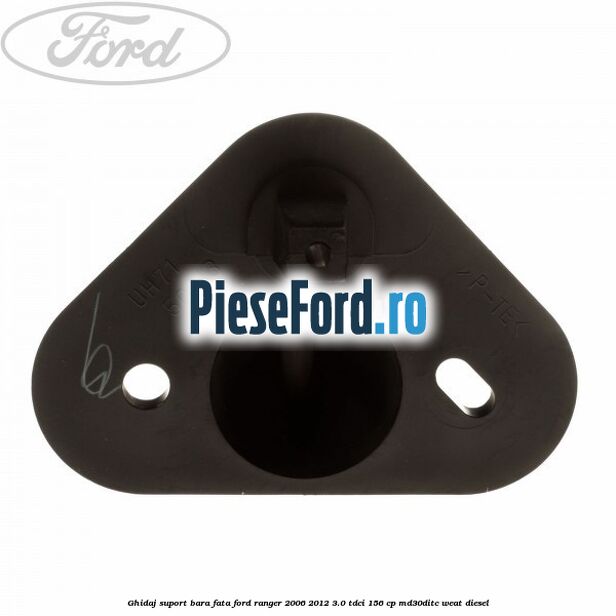 Ghidaj suport bara fata Ford Ranger 2006-2012 3.0 TDCi 156 cp MD30DITC, WEAT diesel