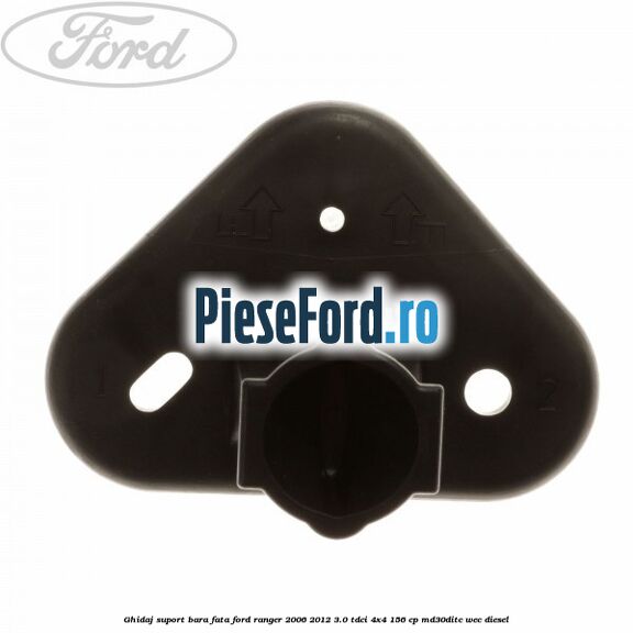 Ghidaj suport bara fata Ford Ranger 2006-2012 3.0 TDCi 4x4 156 cp MD30DITC, WEC diesel