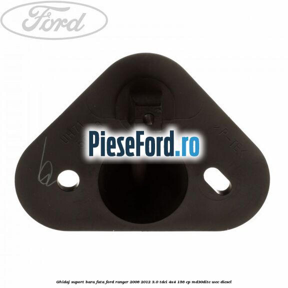 Ghidaj suport bara fata Ford Ranger 2006-2012 3.0 TDCi 4x4 156 cp MD30DITC, WEC diesel
