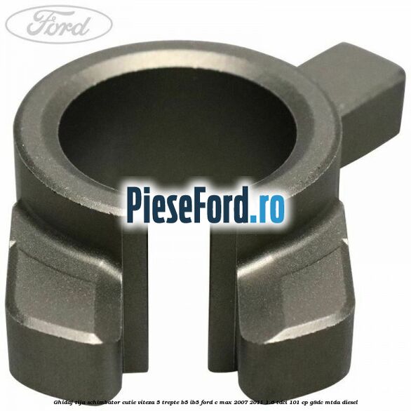 Ghidaj tija schimbator cutie viteza 5 trepte B5/IB5 Ford C-Max 2007-2011 1.6 TDCi 101 cp G8DC, MTDA diesel