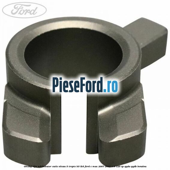 Ghidaj tija schimbator cutie viteza 5 trepte B5/IB5 Ford C-Max 2007-2011 1.8 125 cp Ghidaj tija schimbator cutie viteza 5 trepte B5/IB5 Ford C-Max 2007-2011 1.8 125 cp QQDA, QQDB benzina