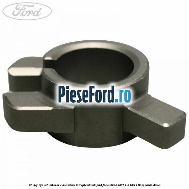Ghidaj tija schimbator cutie viteza 5 trepte B5/IB5 Ford Focus 2004-2007 1.8 TDCi 115 cp KKDA diesel