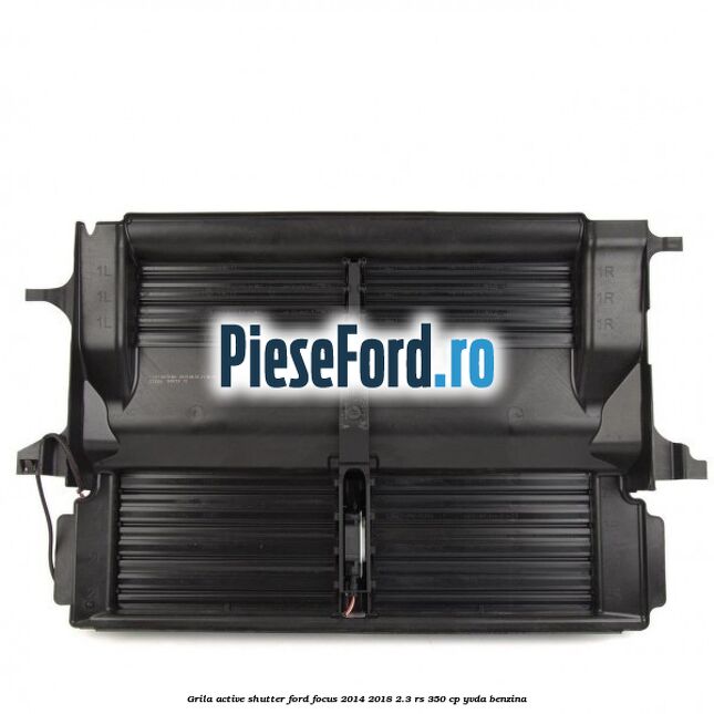 Grila active shutter Ford Focus 2014-2018 2.3 RS 350 cp YVDA benzina