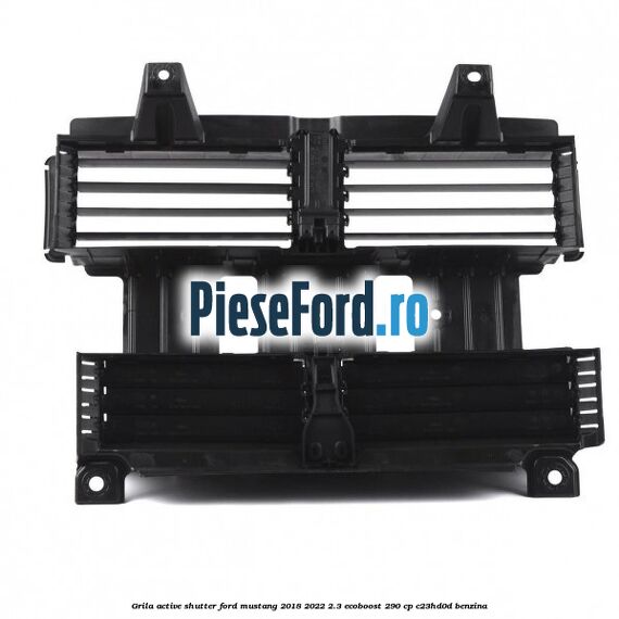 Grila active shutter Ford Mustang 2018-2022 2.3 EcoBoost 290 cp C23HD0D benzina