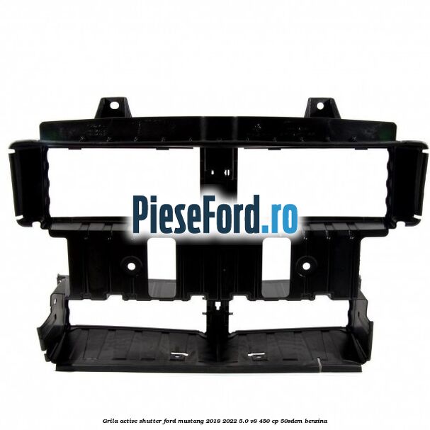 Grila active shutter Ford Mustang 2018-2022 5.0 V8 450 cp 50SDEM benzina