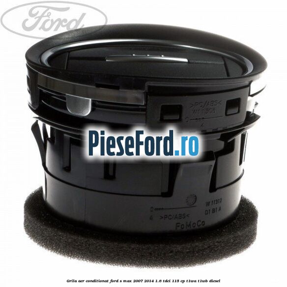 Grila aer conditionat Ford S-Max 2007-2014 1.6 TDCi 115 cp T1WA, T1WB diesel