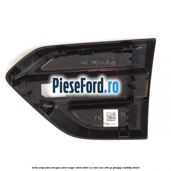Grila aripa fata dreapta Ford Ranger 2016-2020 2.2 TDCi 4x4 160 cp GBVAJQJ, T22DD0P diesel