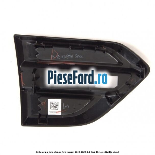 Grila aripa fata stanga Ford Ranger 2016-2020 2.2 TDCi 131 cp T22DD0P diesel