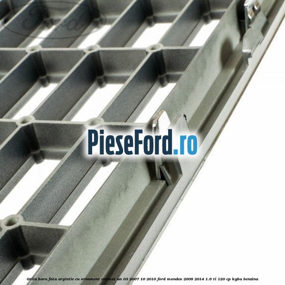 Grila bara fata argintie cu ornament cromat an 03/2007-10/2010 Ford Mondeo 2008-2014 1.6 Ti 120 cp KGBA benzina