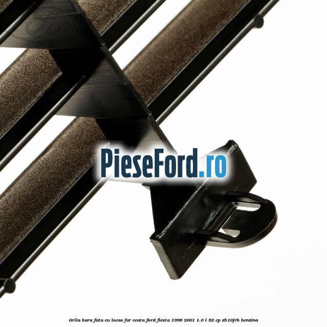 Grila bara fata cu locas far ceata Ford Fiesta 1996-2001 1.0 i 52 cp Grila bara fata cu locas far ceata Ford Fiesta 1996-2001 1.0 i 52 cp ZH10JRB benzina