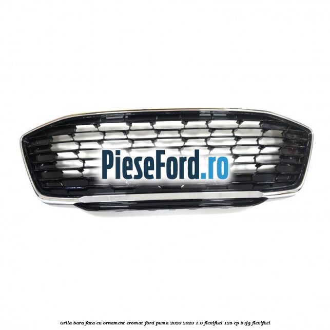 Grila bara fata cu ornament cromat Ford Puma 2020-2023 1.0 Flexifuel 125 cp B7JG Flexifuel