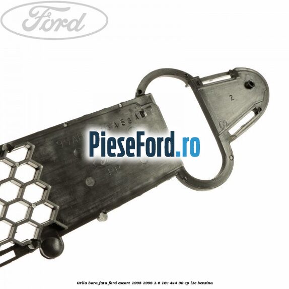 Grila bara fata Ford Escort 1995-1998 1.6 16V 4x4 90 cp Grila bara fata Ford Escort 1995-1998 1.6 16V 4x4 90 cp L1E benzina