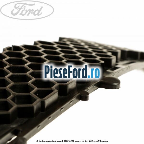 Grila bara fata Ford Escort 1995-1998 Cosworth 4x4 220 cp N5F benzina