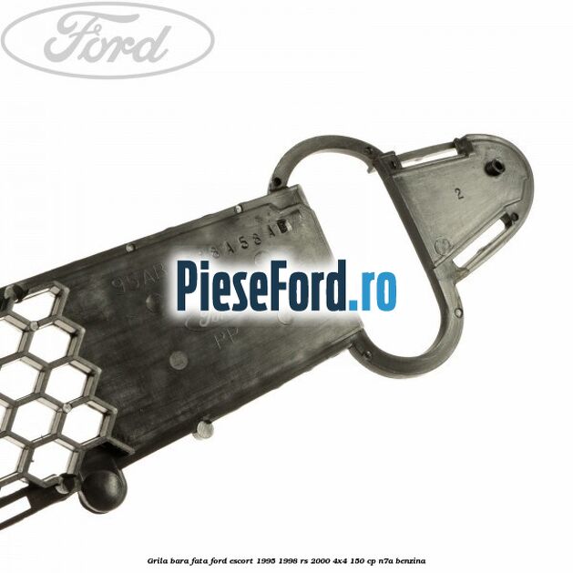 Grila bara fata Ford Escort 1995-1998 RS 2000 4x4 150 cp N7A benzina