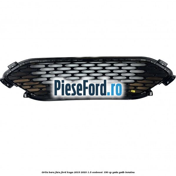 Grila bara fata Ford Kuga 2019-2023 1.5 EcoBoost 150 cp YZDA, YZDB benzina