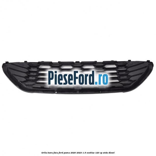 Grila bara fata Ford Puma 2020-2023 1.5 EcoBlue 120 cp ZTDA diesel