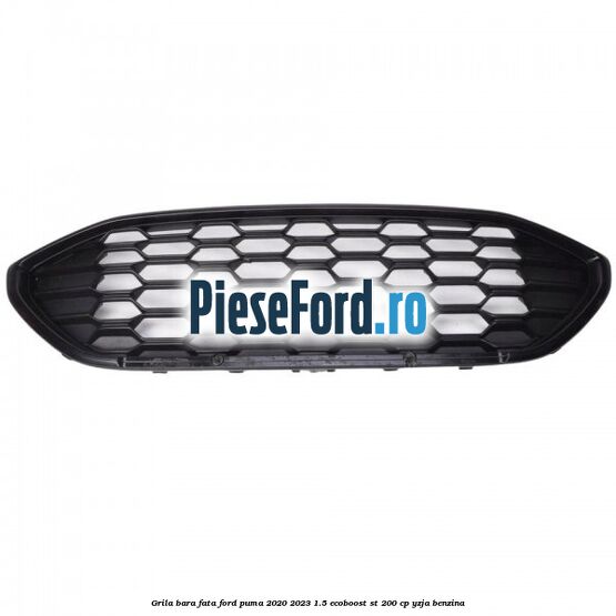 Grila bara fata Ford Puma 2020-2023 1.5 EcoBoost ST 200 cp YZJA benzina