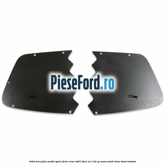 Grila bara fata, model Sport Ford S-Max 2007-2014 2.0 145 cp AOWA, AOWB, TBWA, TBWB benzina