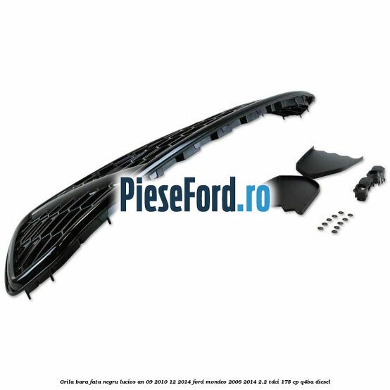 Grila bara fata negru lucios an 09/2010-12/2014 Ford Mondeo 2008-2014 2.2 TDCi 175 cp Q4BA diesel