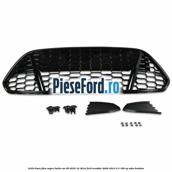 Grila bara fata negru lucios an 09/2010-12/2014 Ford Mondeo 2008-2014 2.3 160 cp Grila bara fata negru lucios an 09/2010-12/2014 Ford Mondeo 2008-2014 2.3 160 cp SEBA benzina