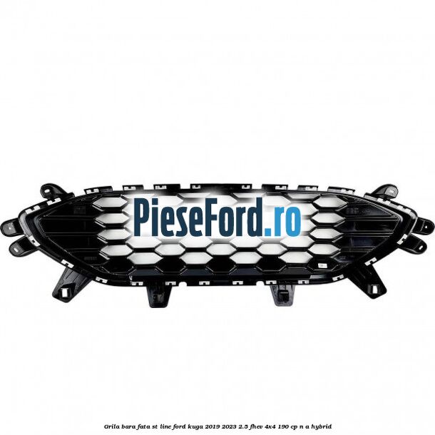 Grila bara fata ST line Ford Kuga 2019-2023 2.5 FHEV 4x4 190 cp n/a hybrid