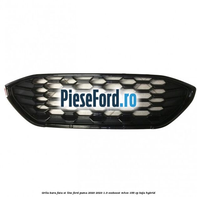 Grila bara fata ST Line Ford Puma 2020-2023 1.0 EcoBoost mHEV 155 cp BZJA Hybrid
