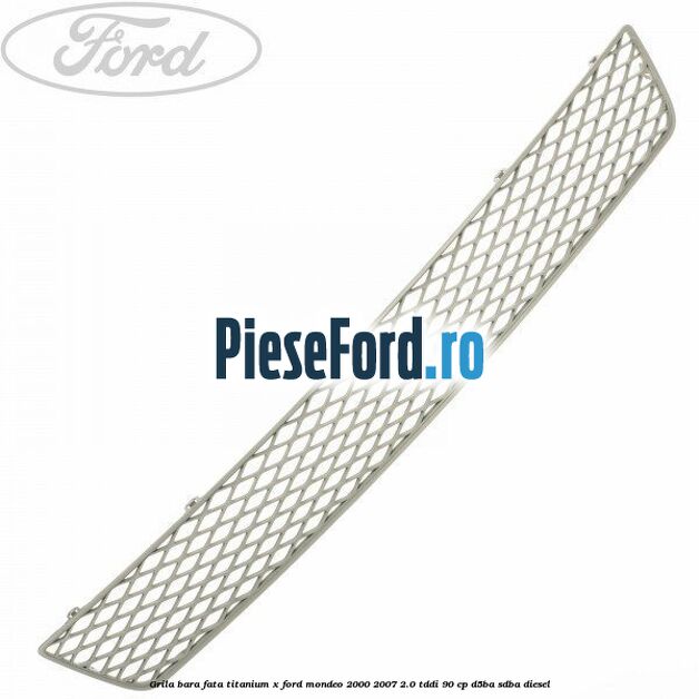 Grila bara fata titanium X Ford Mondeo 2000-2007 2.0 TDDI 90 cp